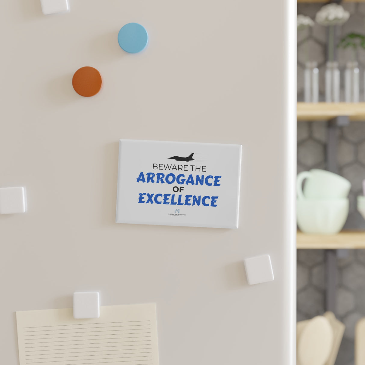 "Arrogance Of Excellence"  Button Magnet, Rectangle