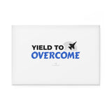 "Yield to Overcome" Button Magnet, Rectangle