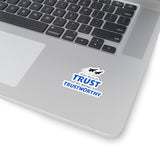 "Trustworthy" Kiss-Cut Sticker