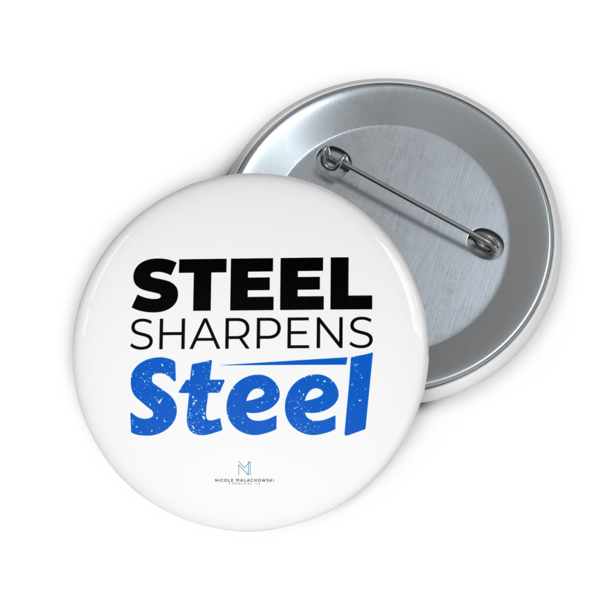 "Steel Sharpens Steel" Badge Pin