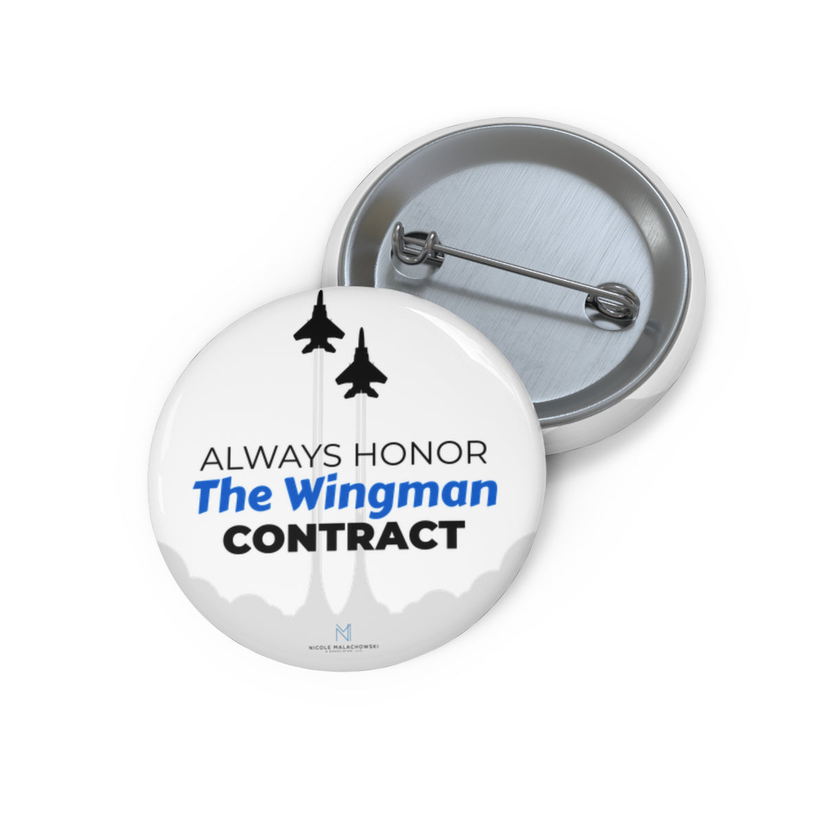 "Always Honor The Wingman Contract" Badge Pin