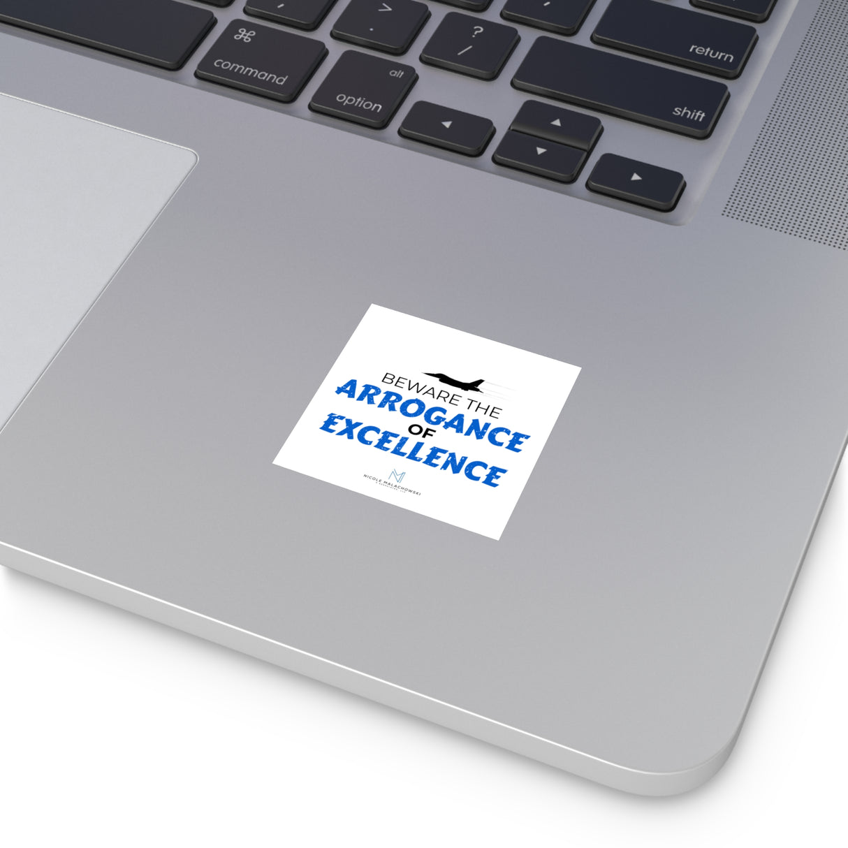 "Arrogance of Excellence" Square Stickers, Indoor/Outdoor