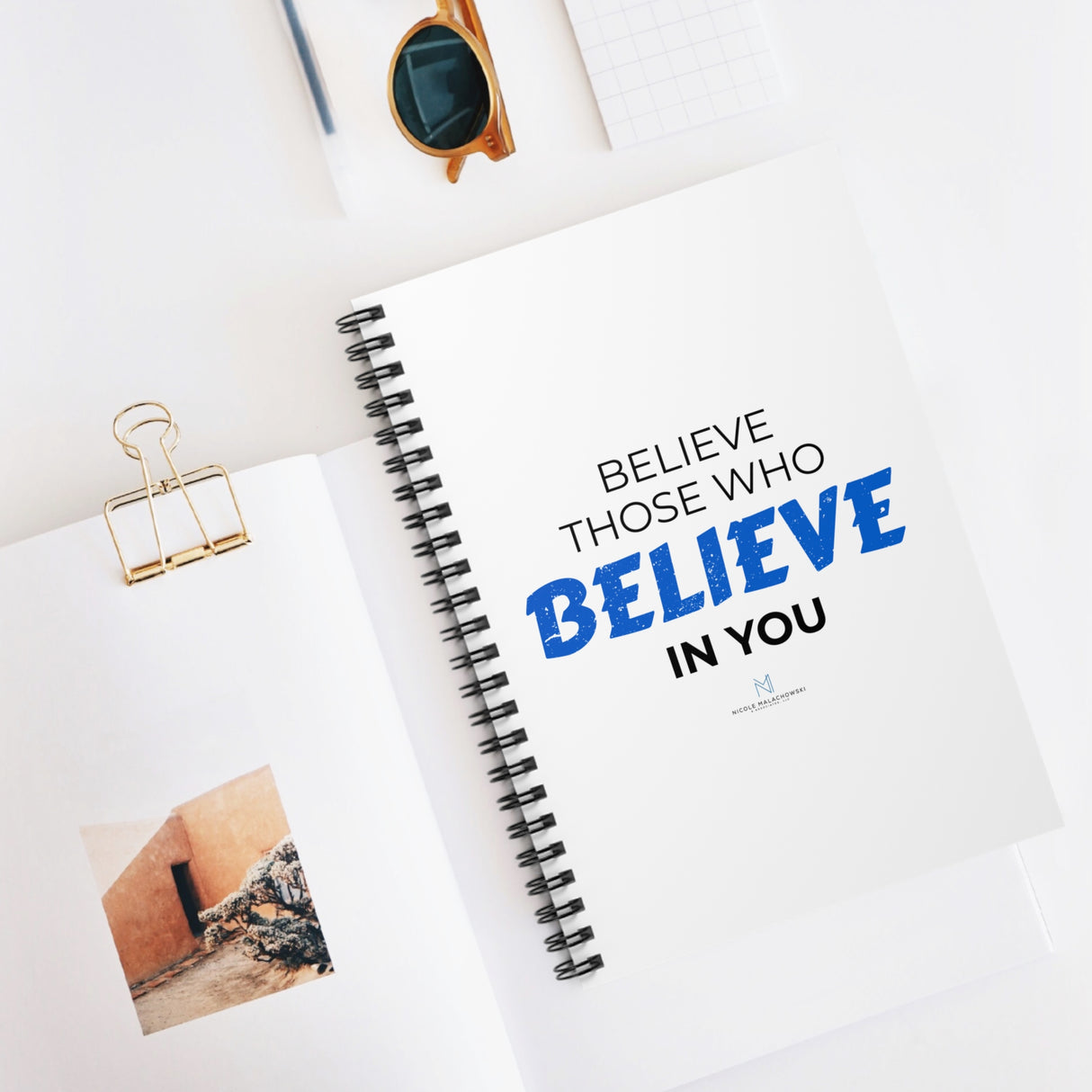 "Believe Those" Spiral Notebook