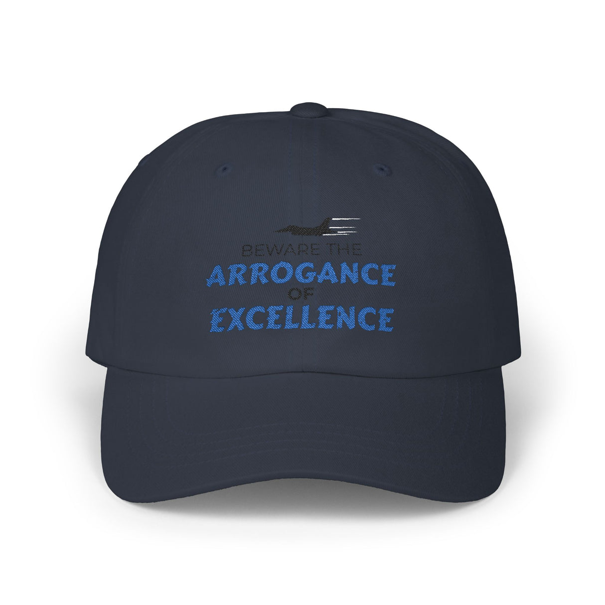 "Arrogance of Excellence" Dad Cap