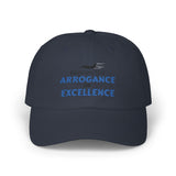 "Arrogance of Excellence" Dad Cap