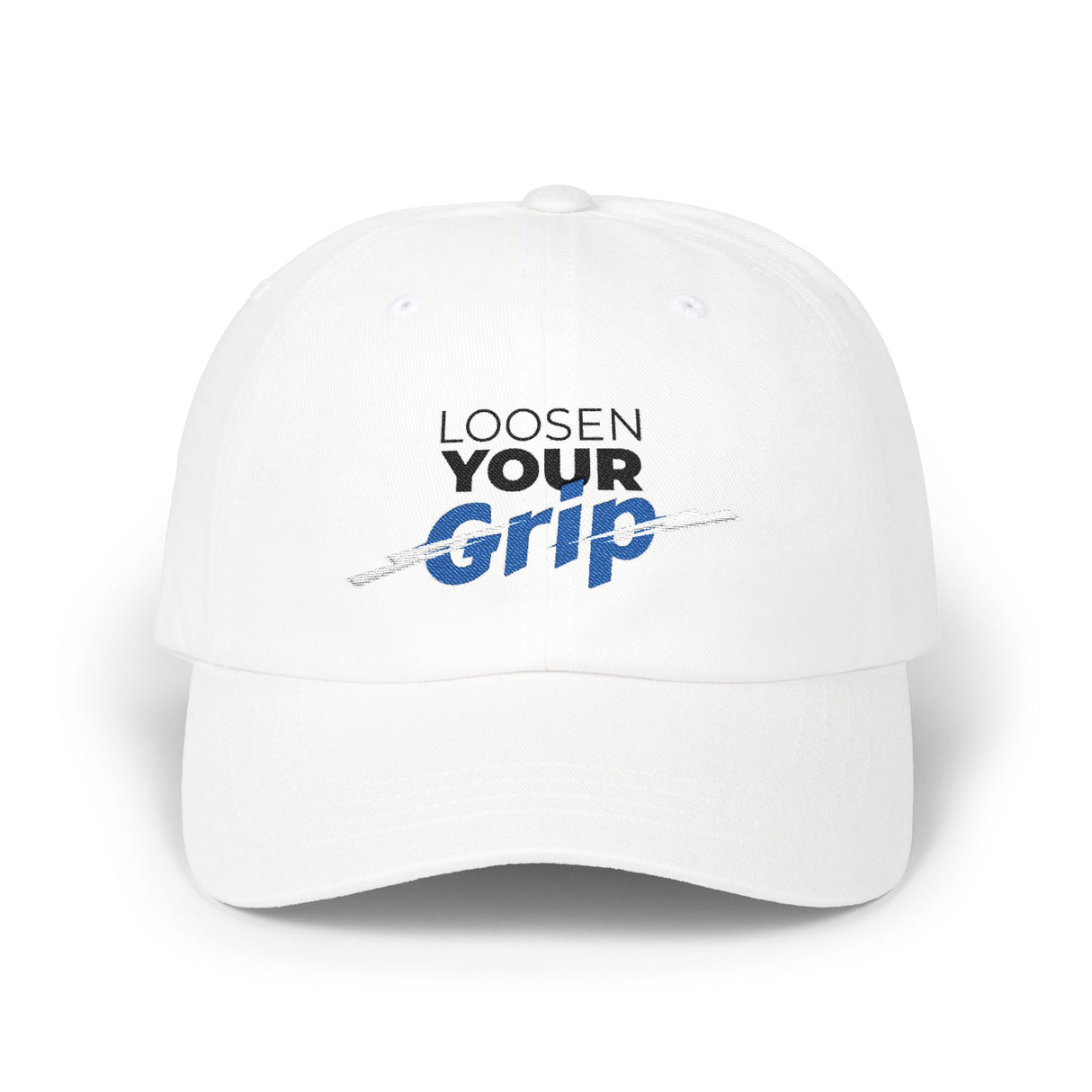 "Loosen Your Grip" Dad Cap