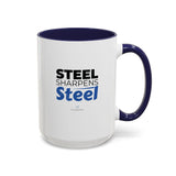 "Steel Sharpens Steel" 15oz Accent Coffee Mug