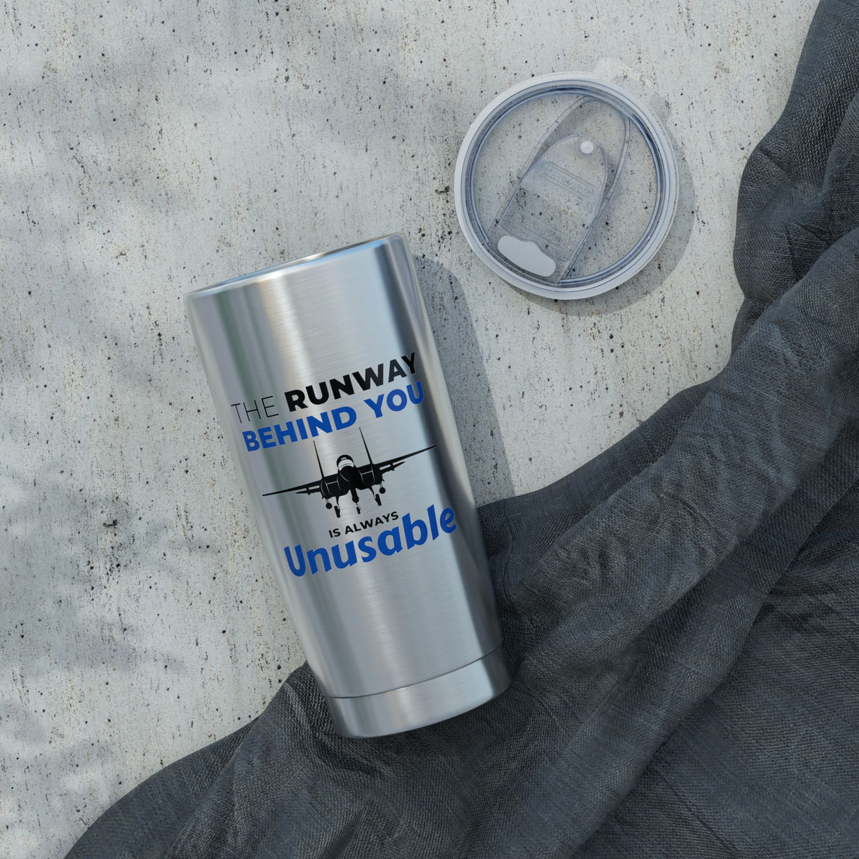 "The Runway Behind You" 20oz Tumbler