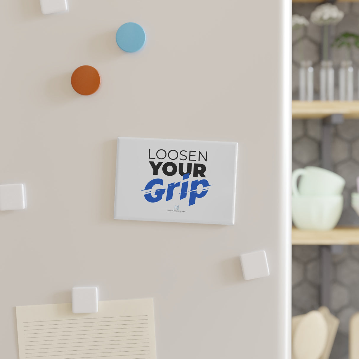 "Loosen Your Grip" Button Magnet, Rectangle