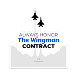 "Always Honor The Wingman Contract" Kiss-Cut Sticker