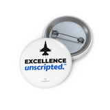 "Excellence Unscripted" Badge Pin