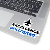 "Excellence Unscripted" Kiss-Cut Sticker
