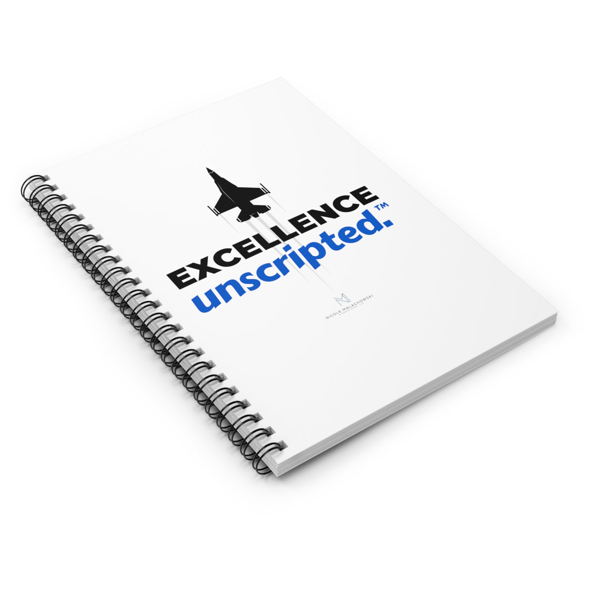 "Excellence Unscripted" II Spiral Notebook