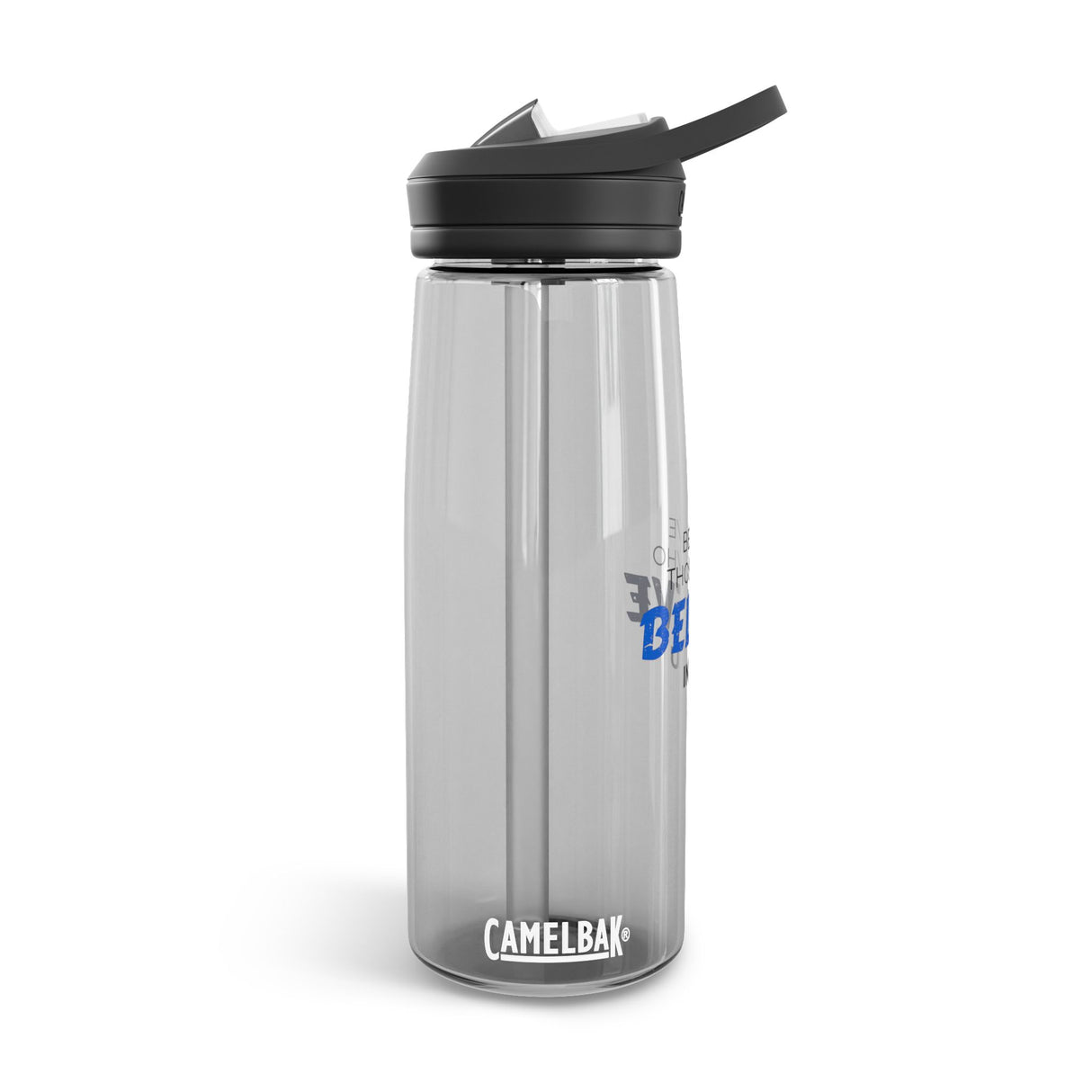 "Believe Those" CamelBak Eddy®  Water Bottle, 25oz