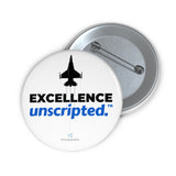 "Excellence Unscripted" Badge Pin