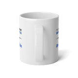 "The Runway Behind You Is Always Unusable" Jumbo Mug, 20oz