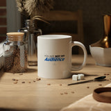 "You Are Not My Audience" Jumbo Mug, 20oz