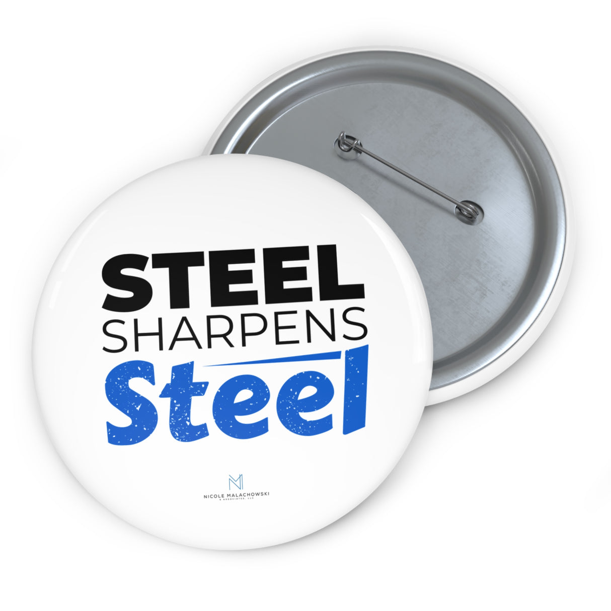 "Steel Sharpens Steel" Badge Pin