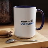 "Yield To Overcome" 15oz Accent Coffee Mug