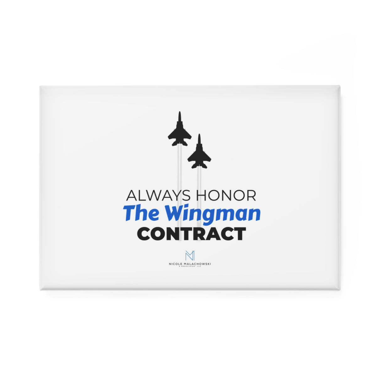 "Honor The Wingman Contract" Button Magnet, Rectangle
