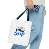 "Loosen Your Grip" Reusable Shopping Tote Bag