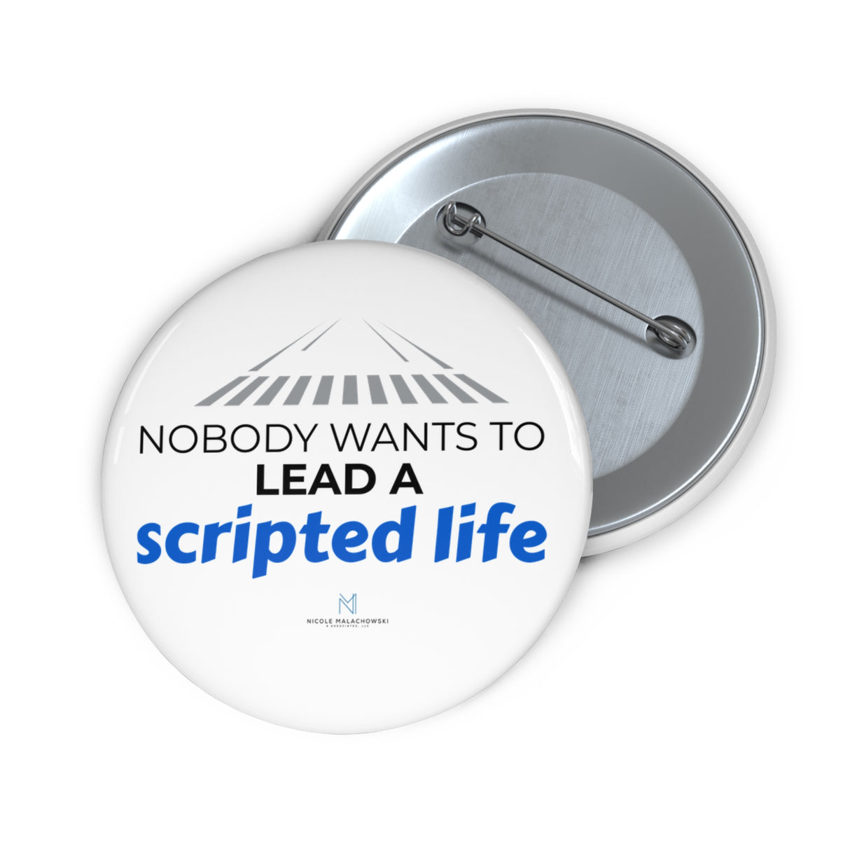 "Scripted Life" Badge Pin