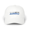 "You Are Not My Audience" Dad Cap
