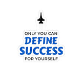 "Define Success" Kiss-Cut Sticker
