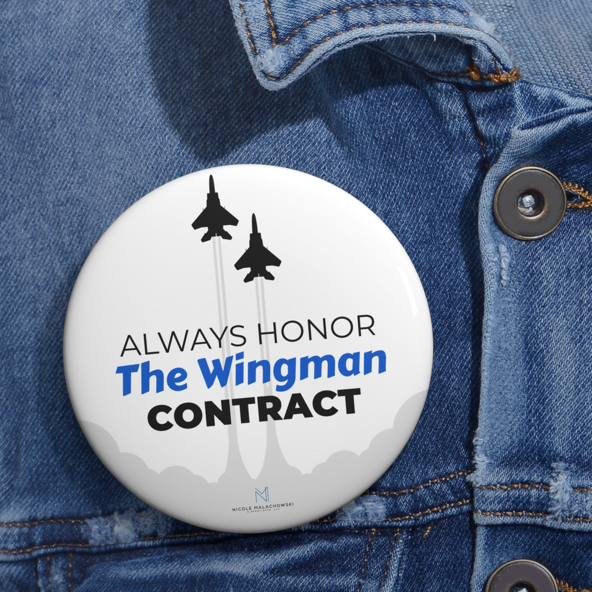 "Always Honor The Wingman Contract" Badge Pin