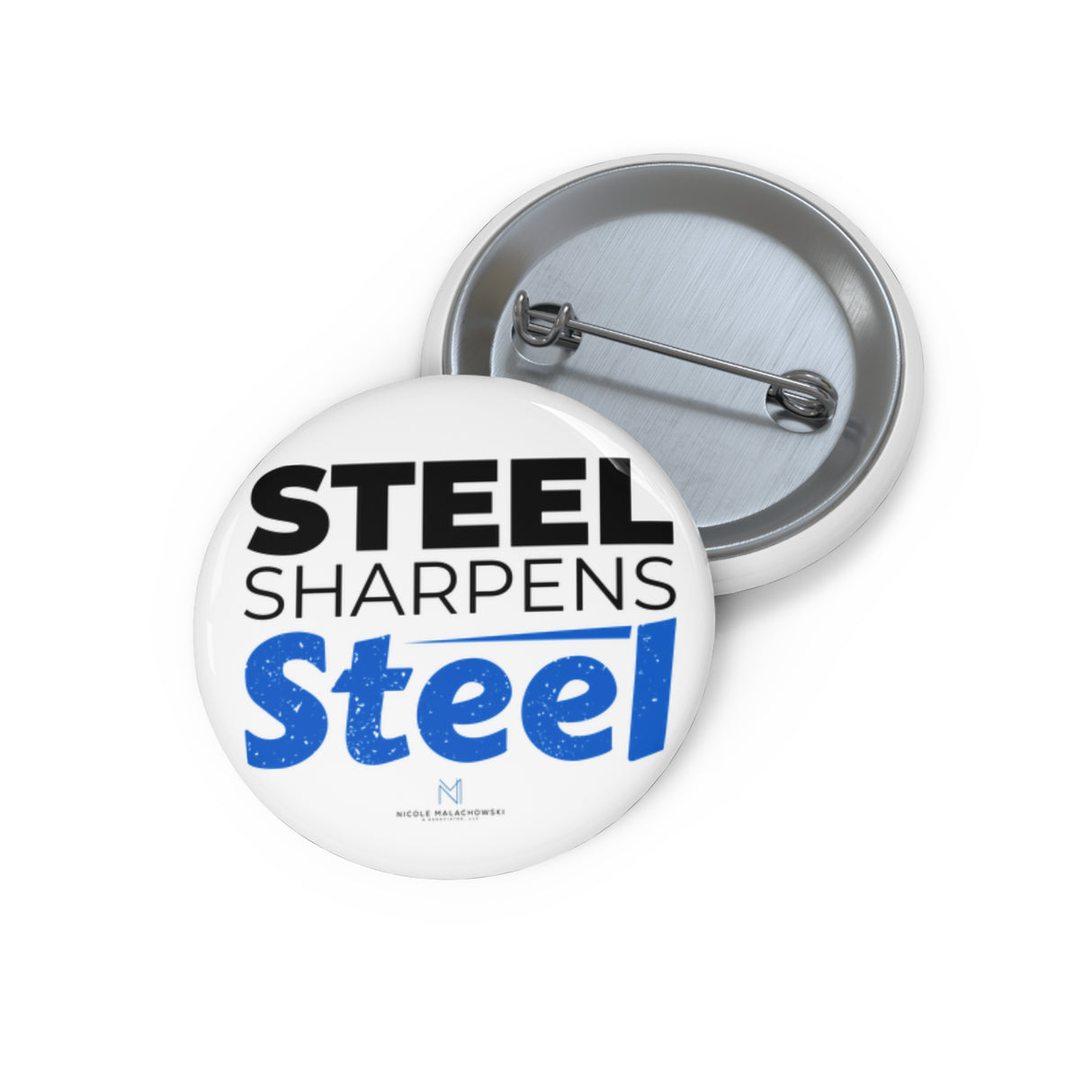 "Steel Sharpens Steel" Badge Pin