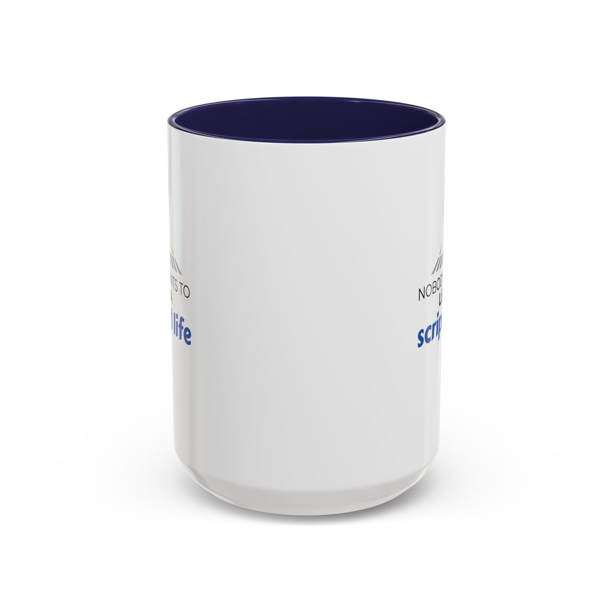 "Nobody Wants To Lead A Scripted Life" 15oz Accent Coffee Mug