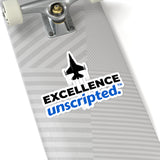 "Excellence Unscripted" Kiss-Cut Sticker