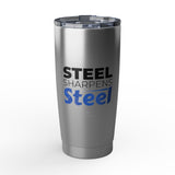 "Steel Sharpens Steel" 20oz Tumbler