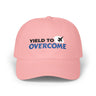 "Yield To Overcome" Dad Cap