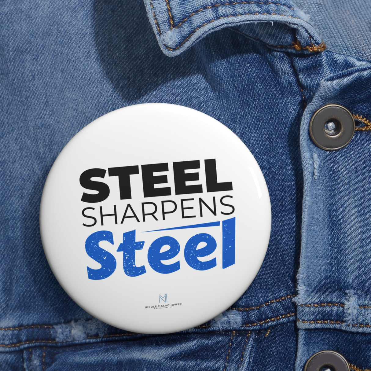"Steel Sharpens Steel" Badge Pin