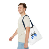 "Loosen Your Grip" Reusable Shopping Tote Bag