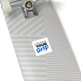 "Loosen Your Grip" Square Stickers, Indoor/Outdoor