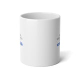 "Nobody Wants To Lead A Scripted Life" Jumbo Mug, 20oz