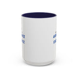 "Beware the Arrogance of Excellence" 15oz Accent Coffee Mug