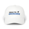 "Yield To Overcome" Dad Cap